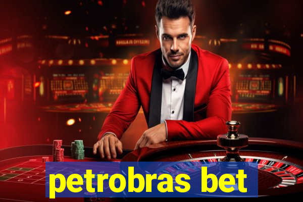 petrobras bet